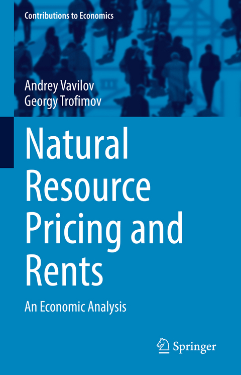 Natural Resource Pricing and Rents - Andrey Vavilov, Georgy Trofimov