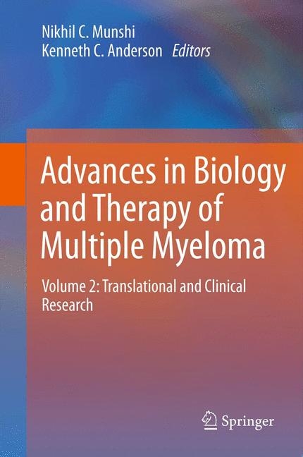 Advances in Biology and Therapy of Multiple Myeloma - 