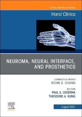 Neuroma, Neural interface, and Prosthetics, An Issue of Hand Clinics - 