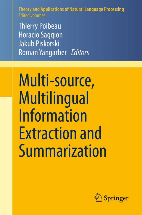 Multi-source, Multilingual Information Extraction and Summarization - 