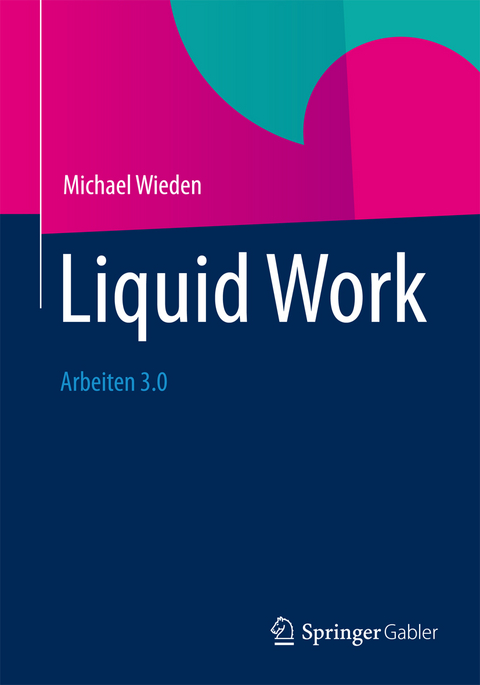 Liquid Work - Michael Wieden