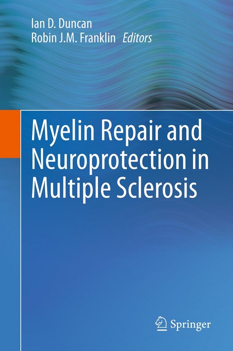 Myelin Repair and Neuroprotection in Multiple Sclerosis - 