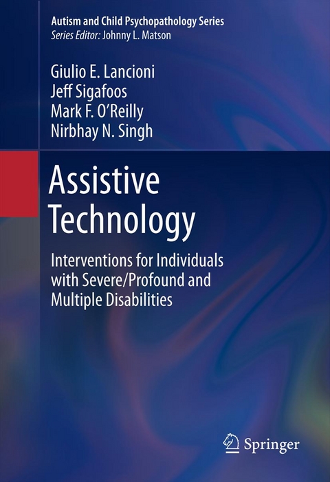 Assistive Technology -  Giulio E Lancioni,  Mark F. O'Reilly,  Jeff Sigafoos,  Nirbhay N. Singh