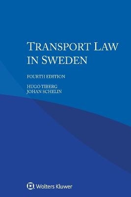 Transport Law in Sweden - Hugo Tiberg, Johan Schelin