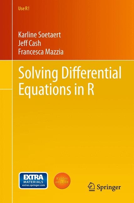 Solving Differential Equations in R - Karline Soetaert, Jeff Cash, Francesca Mazzia