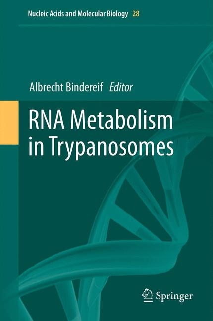 RNA Metabolism in Trypanosomes - 