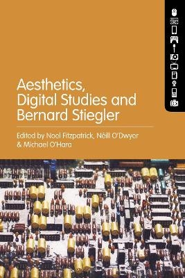 Aesthetics, Digital Studies and Bernard Stiegler - 