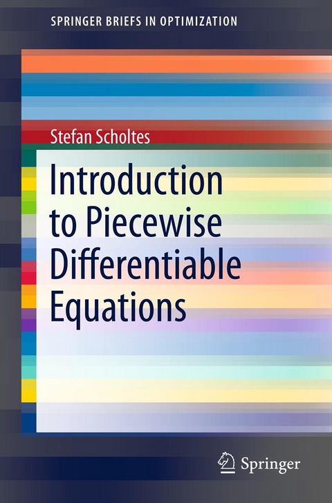 Introduction to Piecewise Differentiable Equations -  Stefan Scholtes