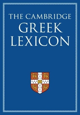 The Cambridge Greek Lexicon 2 Volume Hardback Set -  Faculty of Classics