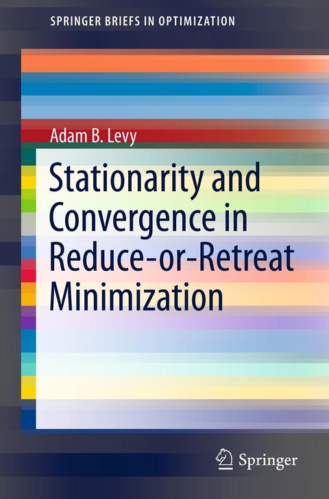 Stationarity and Convergence in Reduce-or-Retreat Minimization - Adam B. Levy