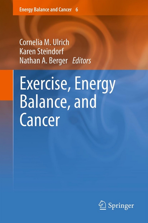 Exercise, Energy Balance, and Cancer - 