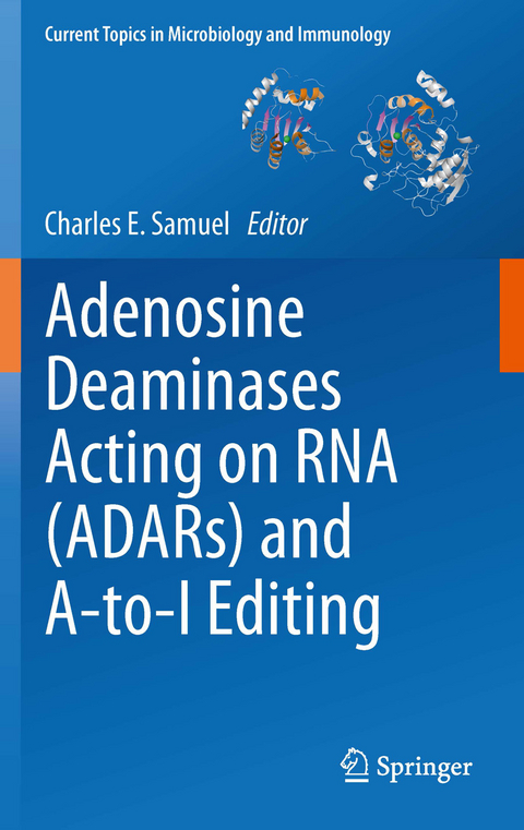 Adenosine Deaminases Acting on RNA (ADARs) and A-to-I Editing - 