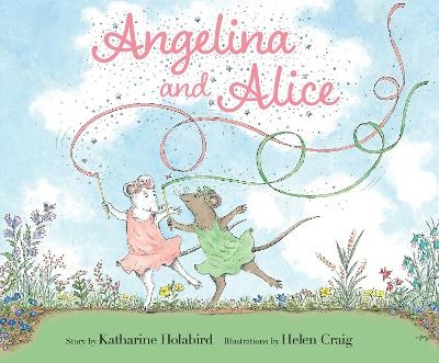 Angelina and Alice - Katharine Holabird