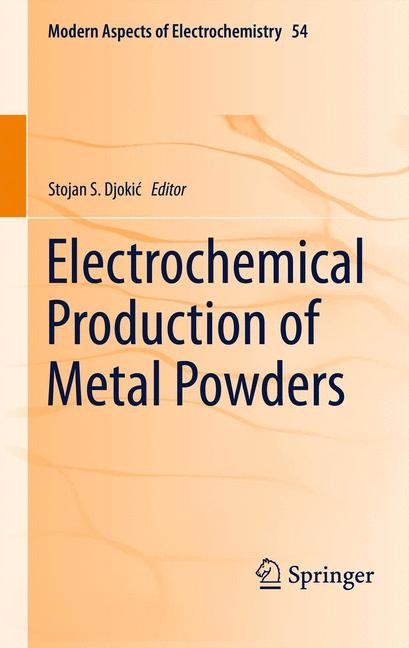 Electrochemical Production of Metal Powders - 
