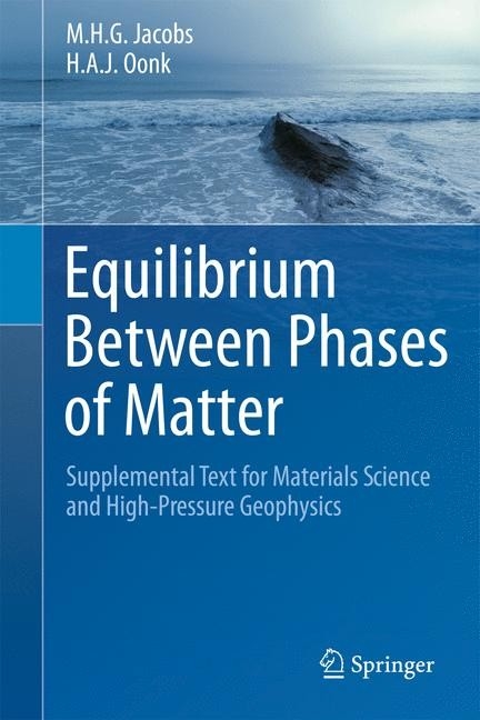 Equilibrium Between Phases of Matter -  M.H.G. Jacobs,  H.A.J. Oonk