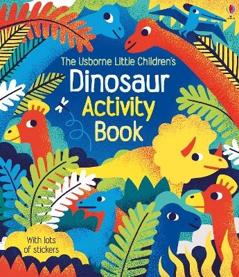 Little Children's Dinosaur Activity Book - Rebecca Gilpin