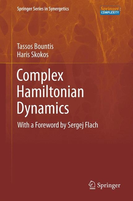 Complex Hamiltonian Dynamics - Tassos Bountis, Haris Skokos