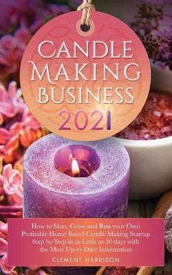 Candle Making Business 2021 - Clement Harrison