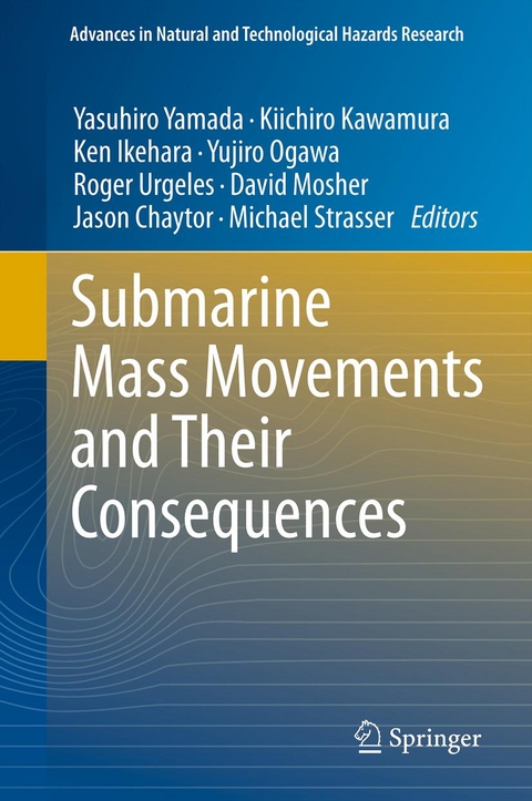 Submarine Mass Movements and Their Consequences - 