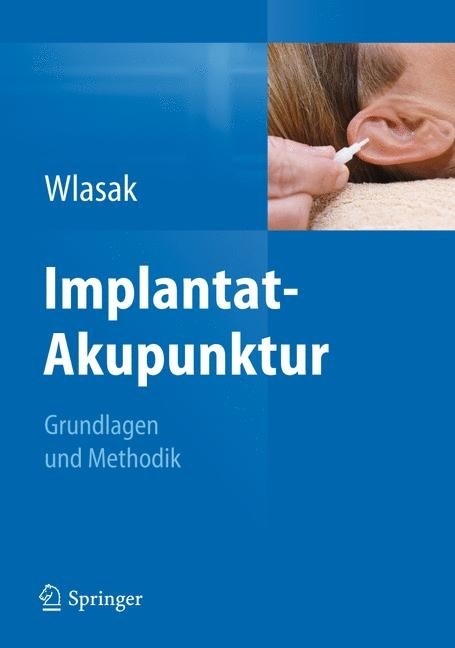 Implantat-Akupunktur - Rolf Wlasak