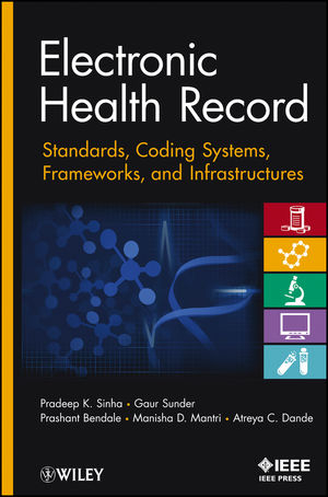 Electronic Health Record -  Prashant Bendale,  Atreya Dande,  Manisha Mantri,  Pradeep K. Sinha,  Gaur Sunder