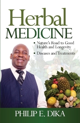 Herbal Medicine - Philip E Dika