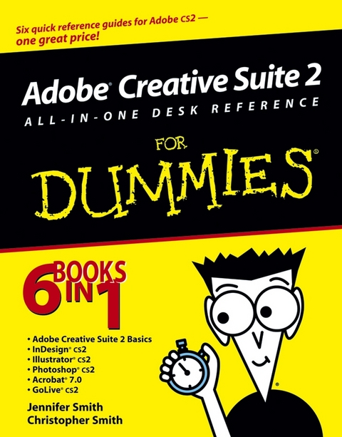 Adobe Creative Suite 2 All-in-One Desk Reference For Dummies - Jennifer Smith, Christopher Smith