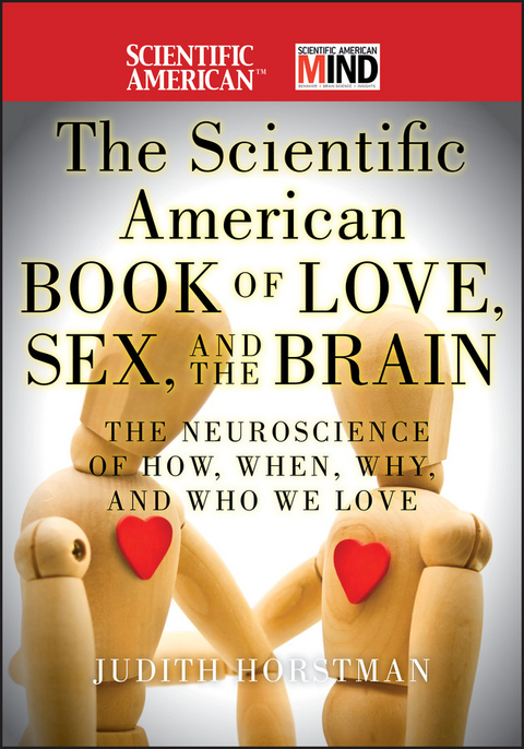 Scientific American Book of Love, Sex and the Brain -  Judith Horstman