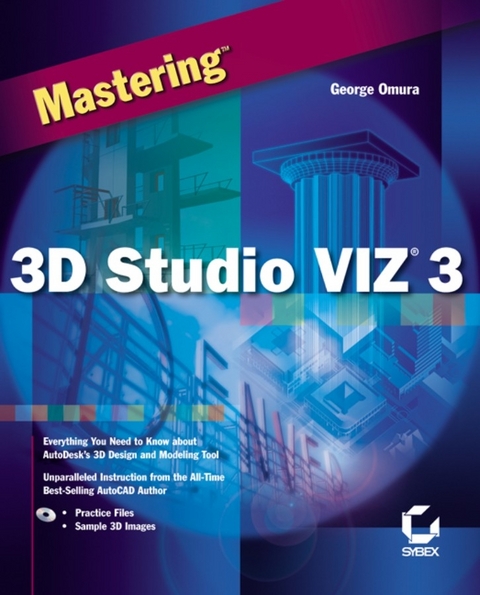 Mastering 3D Studio VIZ 3 - George Omura