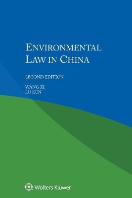 Environmental Law in China - Wang Xi, Lu Kun