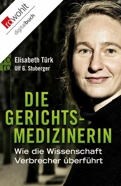 Die Gerichtsmedizinerin -  Elisabeth Türk,  Ulf G. Stuberger