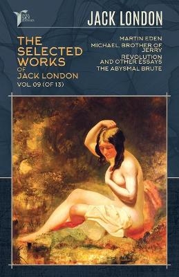 The Selected Works of Jack London, Vol. 09 (of 13) - Jack London