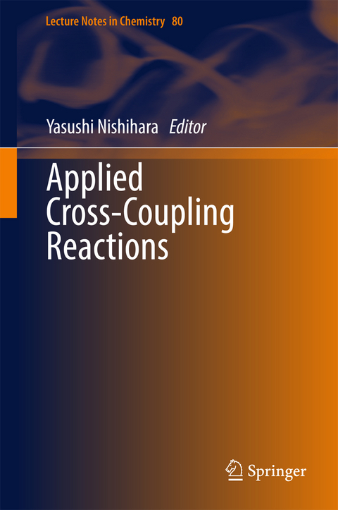 Applied Cross-Coupling Reactions - 