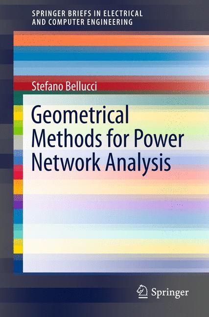 Geometrical Methods for Power Network Analysis - Stefano Bellucci, Bhupendra Nath Tiwari, Neeraj Gupta