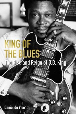 King of the Blues - Daniel de Visé