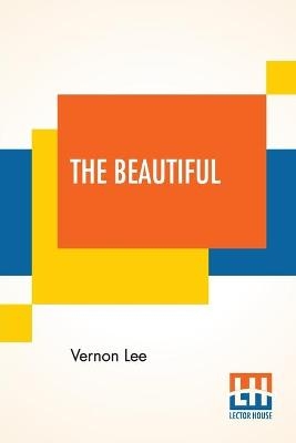 The Beautiful - Vernon Lee