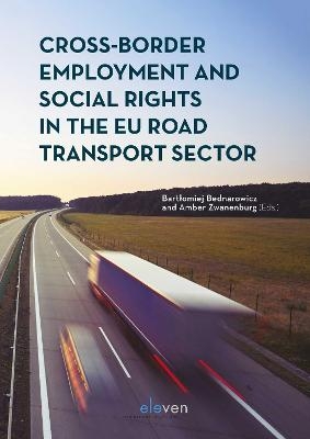 Cross-Border Employment and Social Rights in the EU Road Transport Sector - 