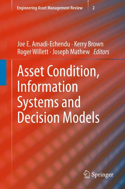 Asset Condition, Information Systems and Decision Models - 