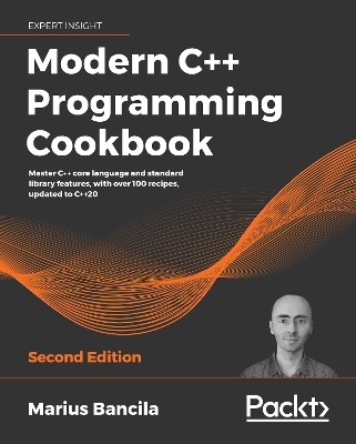 Modern C++ Programming Cookbook - Marius Bancila