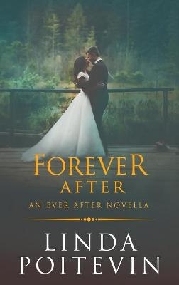 Forever After - Linda Poitevin