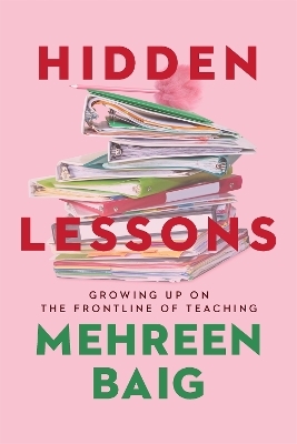 Hidden Lessons - Mehreen Baig