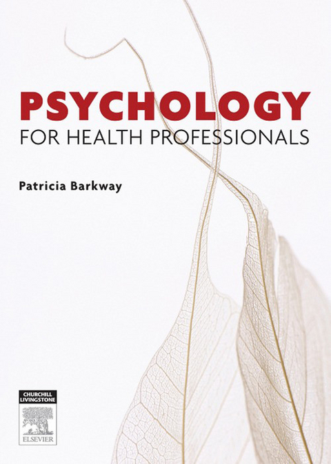Psychology for Health Professionals -  Patricia Barkway