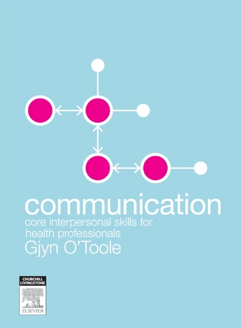 Communication - E-Book -  Gjyn O'Toole