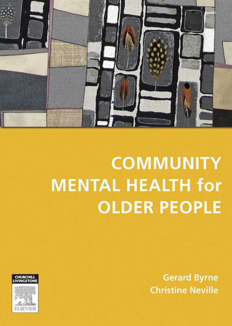 Community Mental Health for Older People -  Gerard J. Byrne,  Christine C. Neville