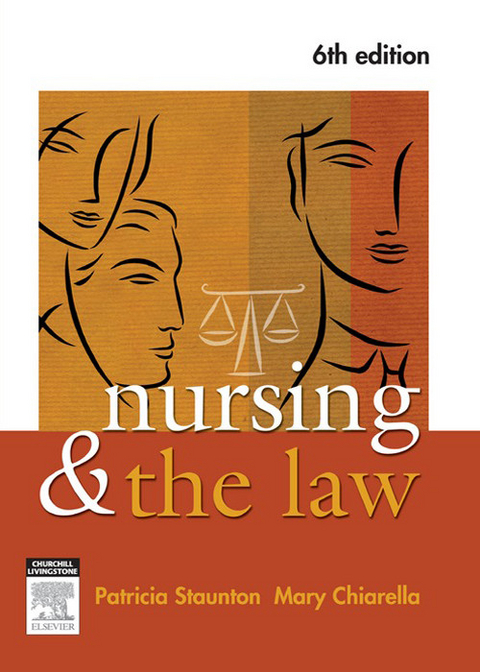 Law for Nurses and Midwives - E-Book -  Mary Chiarella,  Patricia J Staunton