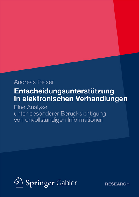 Entscheidungsunterstützung in elektronischen Verhandlungen - Andreas Reiser