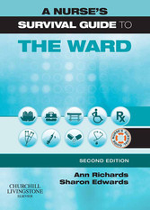 Nurse's Survival Guide to the Ward -  Sharon L. Edwards,  Ann Richards