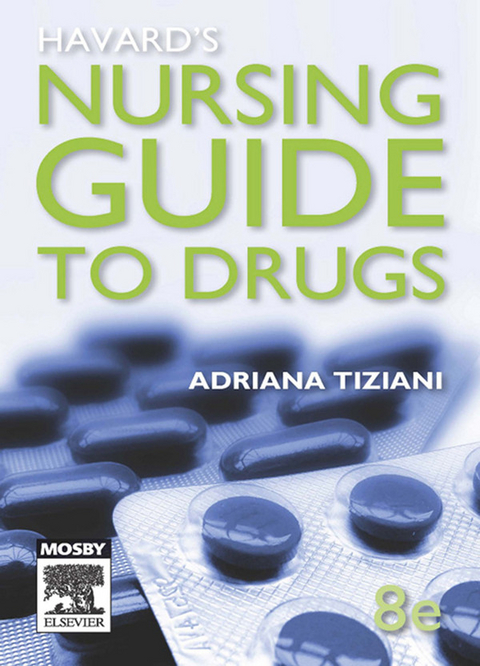Havard's Nursing Guide to Drugs -  Adriana Tiziani