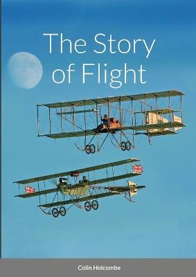 The Story of Flight - Colin Holcombe, Darren Harbar