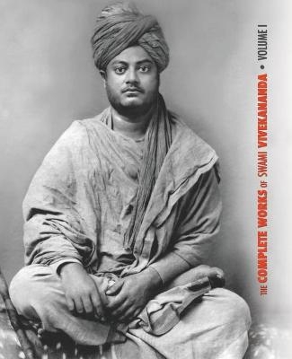 The Complete Works of Swami Vivekananda, Volume 1 -  Swami Vivekananda